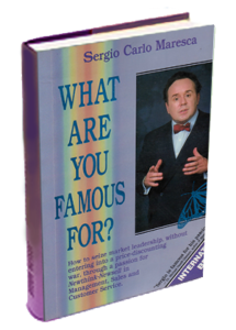 What are you famous for - Sergio Maresca